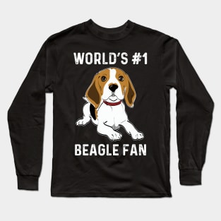 World's No 1 Beagle Fan Beagle Lover Gifts Long Sleeve T-Shirt